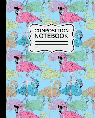 Composition Notebook: Colorful Flamingos Pattern on Light Blue Background 7.5" X 9.25" Wide Ruled 110 Pages - Flamingos, Alledras Designs