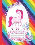 Composition Notebook: Cute Pink Unicorn Rainbow Theme, Wide Ruled Primary School Book, SOFT Cover Unicorn Composition Notebook for Girls, Kids Elementary School Supplies Student Teacher Daily Creative Writing Journal, 110 Pages, Matte Cover (RED Spine)