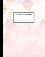 Composition Notebook: Pink Marble and Gold Pattern, Journal for Girls, Kids, School, Students and Teachers (College Ruled 8 x 10, 100 pages)