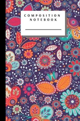 Composition Notebook: Pretty Floral Design Writing Notes Journal College Ruled Paper - School Subject Book Notes (6x9, 110 Lined Pages) - Edu, Studio
