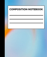 Composition Notebook: Trendy colorful College Ruled Blank Lined Five Star Notebooks for Girls Teens Kids School Writing Notes Journal (7.5 x 9.25 in)