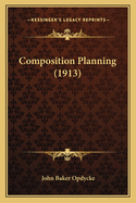 Composition Planning (1913)