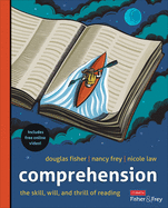 Comprehension [grades K-12]: The Skill, Will, and Thrill of Reading