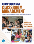 Comprehensive Classroom Management: Creating Communities of Support and Solving Problems
