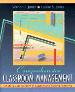 Comprehensive Classroom Management: Creating Communities of Support and Solving Problems