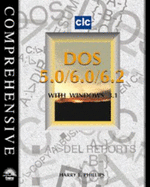 Comprehensive DOS 5.0/6.0/6.2 with Windows 3.1 - Phillips, Harry L