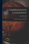 Comprehensive Geography: With map Drawing and Relief Maps