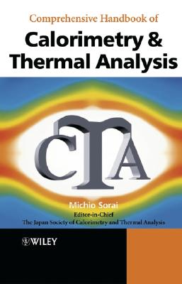 Comprehensive Handbook of Calorimetry and Thermal Analysis - The Japan Society of Calorimetry and Thermal Analysis (Editor), and Sorai, Michio