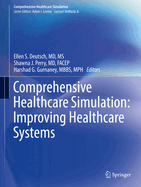 Comprehensive Healthcare Simulation: Improving Healthcare Systems