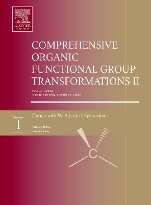 Comprehensive Organic Functional Group Transformations II: A Comprehensive Review of the Synthetic Literature 1995 - 2003 - Katritzky, Alan R (Editor), and Taylor, Richard J K (Editor)