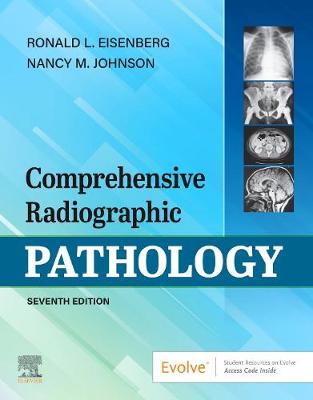 Comprehensive Radiographic Pathology - Eisenberg, Ronald L., and Johnson, Nancy M.