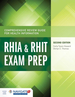 Comprehensive Review Guide for Health Information: Rhia & Rhit Exam Prep - Tyson-Howard, Carla, and Thomas, Shirlyn C