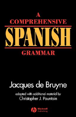 Comprehensive Spanish Grammar - de Bruyne