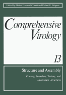 Comprehensive Virology Volume 13: Structure and Assembly: Primary, Secondary, Tertiary, and Quaternary Structures