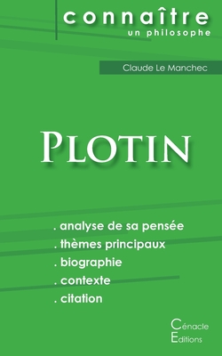 Comprendre Plotin (analyse compl?te de sa pens?e) - Plotin