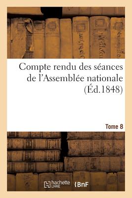 Compte Rendu Des Sances de l'Assemble Nationale - France