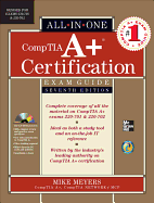 CompTIA A+ Certification All-In-One Exam Guide: (Exams 220-701 & 220-702)