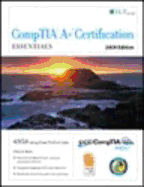 CompTIA A+ Certification: Essentials: CertBlaster Student Manual