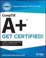 Comptia A+ Certmike: Prepare. Practice. Pass the Test! Get Certified!: Core 1 Exam 220-1201