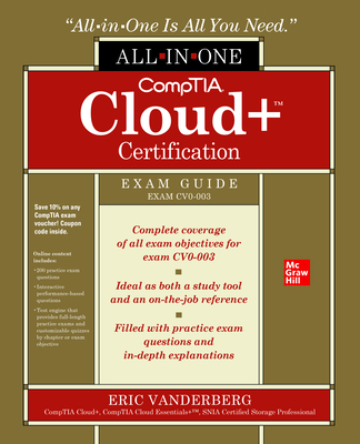 Comptia Cloud+ Certification All-In-One Exam Guide (Exam Cv0-003) - Vanderburg, Eric A