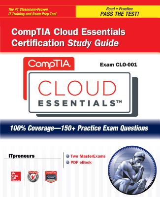CompTIA Cloud Essentials Certification Study Guide (Exam CLO-001) - ITpreneurs Nederland B.V.