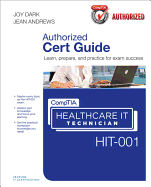 Comptia Healthcare It Technician Hit-001 Cert Guide
