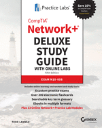 Comptia Network+ Deluxe Study Guide with Online Labs: Exam N10-008