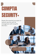 CompTIA Network]: Gain foundational networking skills and prepare for the CompTIA Network+ certification