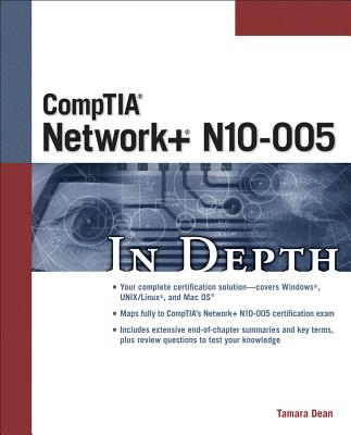 CompTIA Network+ N10-005 in Depth - Dean, Tamara