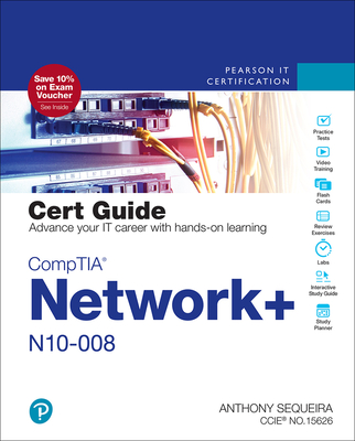 Comptia Network+ N10-008 Cert Guide - Sequeira, Anthony