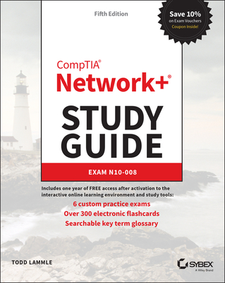 CompTIA Network+ Study Guide: Exam N10-008 5e - Lammle, T