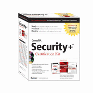 CompTIA Security+ Certification Kit: CompTIA Security+ Study Guide/Security+ Fast Pass/Security Administrator Street Smarts