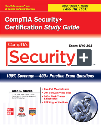 Comptia Security+ Certification Study Guide (Exam Syo-301) - Clarke, Glen E