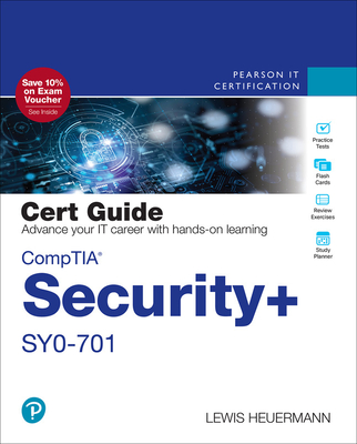 CompTIA Security+ SY0-701 Cert Guide - Heuermann, Lewis
