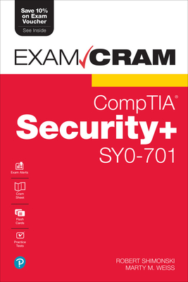 Comptia Security+ Sy0-701 Exam Cram - Shimonski, Robert, and Weiss, Martin