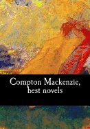 Compton MacKenzie, Best Novels