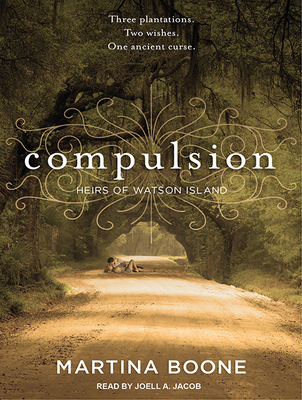 Compulsion: Heirs of Watson Island - Boone, Martina, and Jacob, Joell A (Read by)