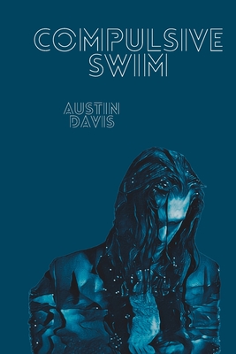 Compulsive Swim - Samons, Karson (Photographer)