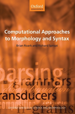 Comput Appr Morph Syntax Osusm C - Brian Roark & Richard Sproat