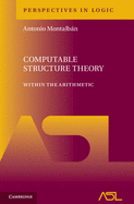 Computable Structure Theory: Within the Arithmetic