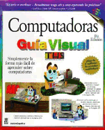 Computadoras Guia Visual - Trejos Hermanos, and Maran, Ruth, and Maran Graphics Development Group