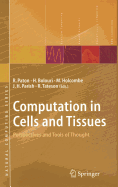 Computation in Cells and Tissues: Perspectives and Tools of Thought