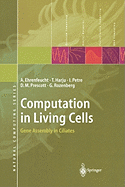 Computation in Living Cells: Gene Assembly in Ciliates