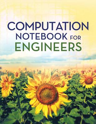 Computation Notebook for Engineers: 8.5 x 11 inches, WHITE paper, 103 pages - Journals, Jazzy