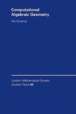 Computational Algebraic Geometry - Schenck, Hal
