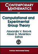 Computational and Experimental Group Theory: Ams-ASL Joint Special Session, Interactions Between Logic, Group Theory, and Computer Science, January 15-16, 2003, Baltimore, Maryland