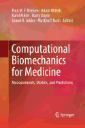Computational Biomechanics for Medicine: Measurements, Models, and Predictions