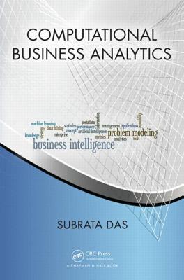 Computational Business Analytics - Das, Subrata