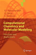 Computational Chemistry and Molecular Modeling: Principles and Applications