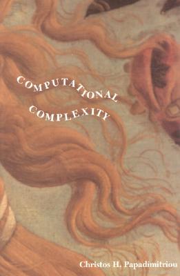 Computational Complexity - Papadimitriou, Christos
